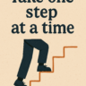 One step at a time